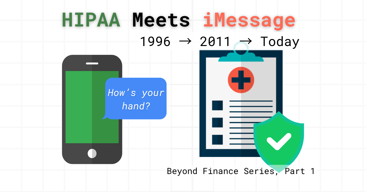 HIPAA Meets iMessage (Beyond Finance Series, #1)